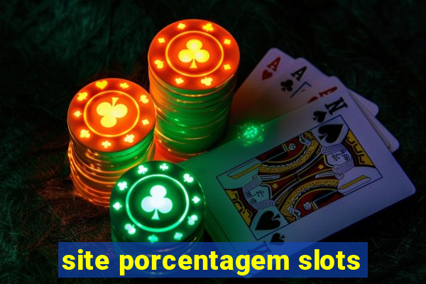 site porcentagem slots